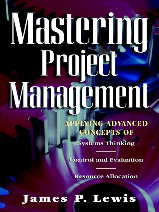 Title details for Mastering Project Management by James P. Lewis - Available